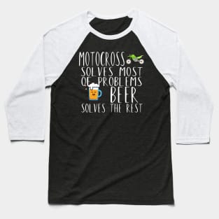 Motocross problems beer Baseball T-Shirt